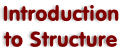 Introduction to Structure